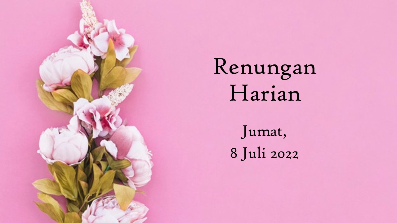 Renungan Harian Hari Ini 8 Juli 2022, Bacaan Injil renungan harian hari ini