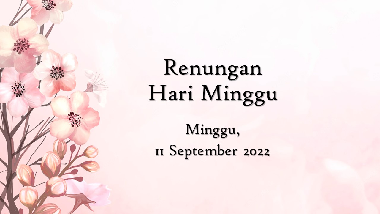 Renungan Harian Hari Ini 11 September 2022, Bacaan Injil renungan harian hari ini