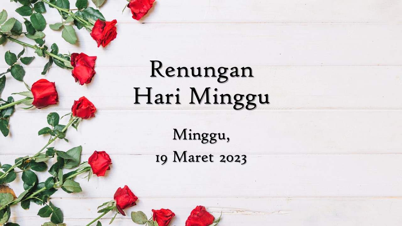 Renungan Harian Hari Ini 19 Maret 2023, Bacaan Injil renungan harian hari ini