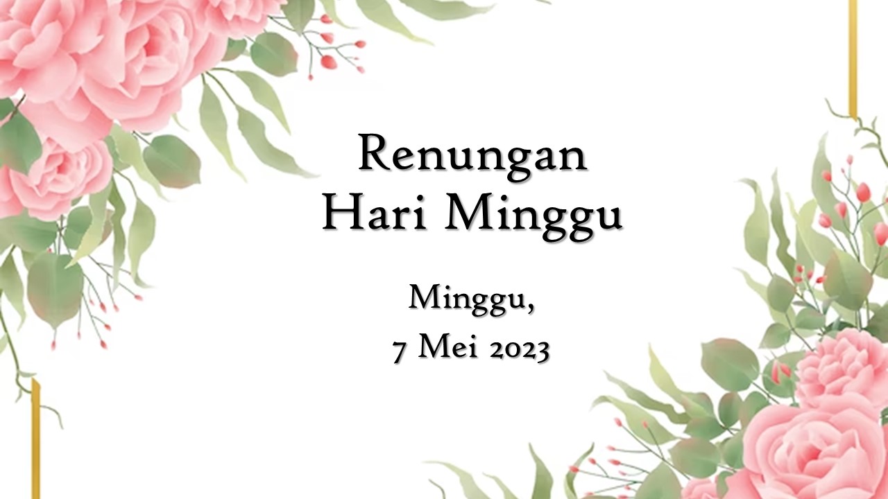 Renungan Harian Hari Ini 7 Mei 2023, Bacaan Injil renungan harian hari ini
