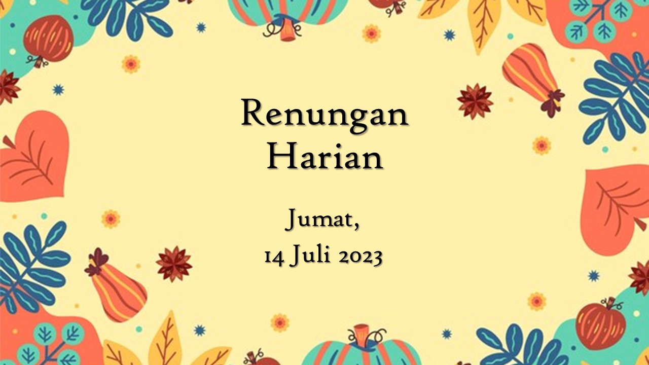 Renungan Harian Katolik Hari Ini 14 Juli 2023, Bacaan Injil renungan harian katolik